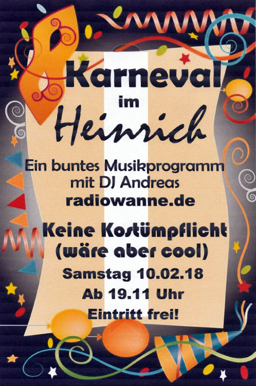 Karneval im Heinrich am 10.02.2018 ab 19:11 Uhr. Gaststätte Heinrich, Heinestr.5, 44649 Herne / Wanne-Eickel